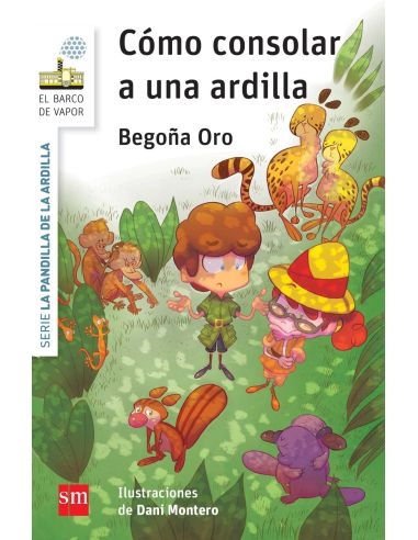 La Pandilla De La Ardilla 3. Cómo Consolar A Una Ardilla