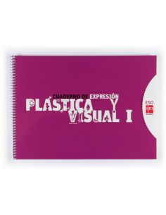 Cuaderno De Expresión Plástica Y Visual I. Eso. Conecta 2.0