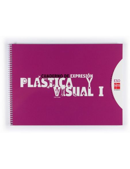 Cuaderno De Expresión Plástica Y Visual I. Eso. Conecta 2.0